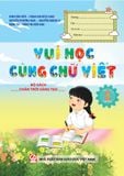  Vui Học Cùng Chữ Viết Lớp 1 - Tập 2 