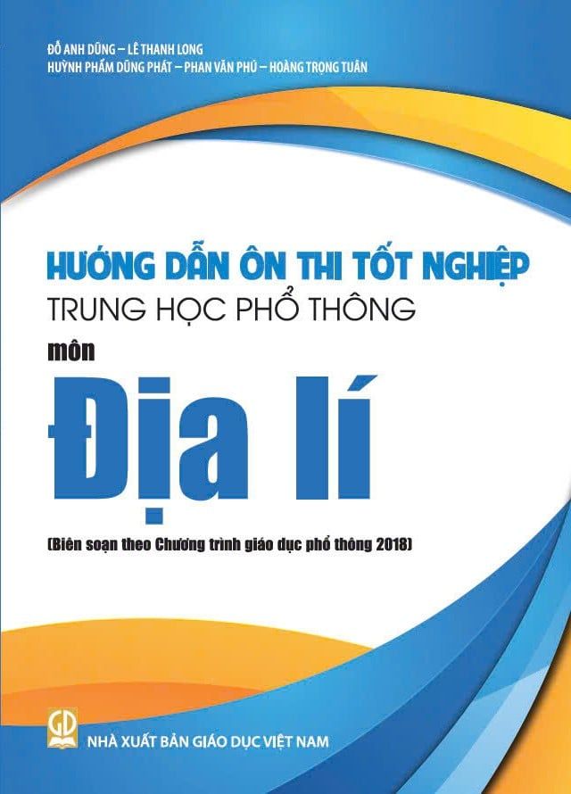  Sách Hướng dẫn ôn thi tốt nghiệp THPT môn Địa Lí  (Biên soạn theo chương trình giáo dục phổ thông 2018) 