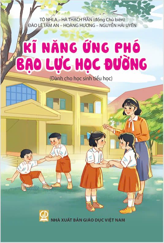  Kĩ năng ứng phó bạo lực học đường (Dành cho học sinh tiểu học) 