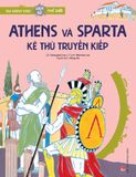 Du hành vào lịch sử thế giới - Athens và Sparta - Kẻ thù truyền kiếp
