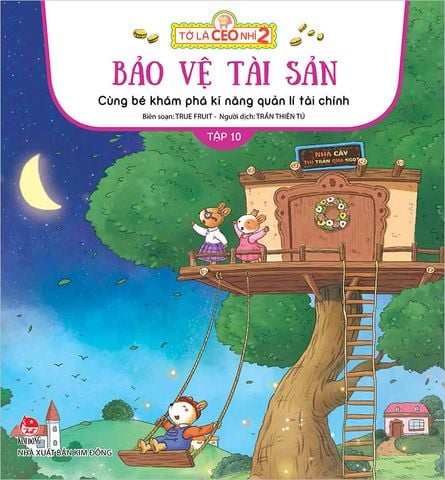 Tớ là CEO nhí 2 - Bảo vệ tài sản - Cùng bé khám phá kĩ năng quản lí tài chính - Tập 10