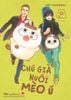 Chú già nuôi mèo ú - Tập 12 (Tặng Kèm Postcard)