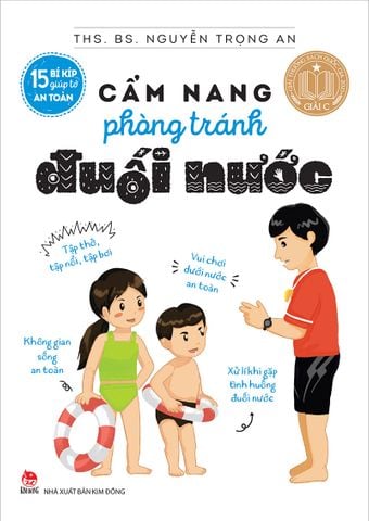 15 bí kíp giúp tớ an toàn - Cẩm nang phòng tránh đuối nước