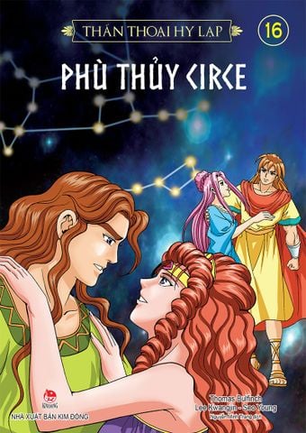 Thần thoại Hy Lạp - Tập 16 - Phù thuỷ Circe