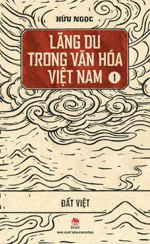 Lãng du trong văn hóa Việt Nam - Tập 1