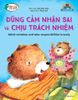Bé ngoan rèn đức tính tốt - Dũng cảm nhận sai và chịu trách nhiệm - Admit mistakes and take responsibilities bravely (2021)