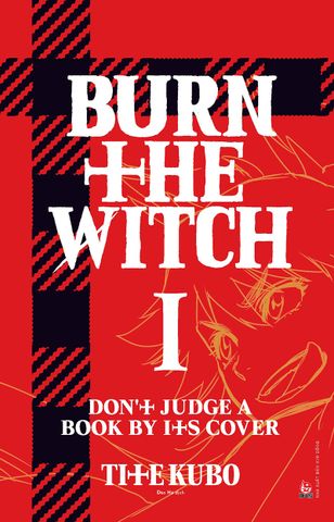 Burn the Witch - Tập 1 (Tặng Kèm PVC Card)