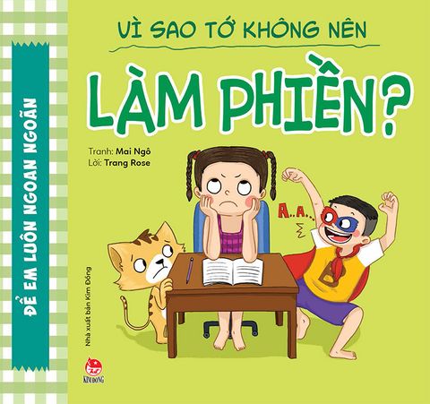 Để em luôn ngoan ngoãn - Vì sao tớ không nên làm phiền ?