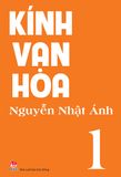 Kính vạn hoa - Tập 1