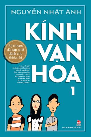 Kính vạn hoa - Tập 1 (Kỉ niệm 65 năm NXB Kim Đồng)