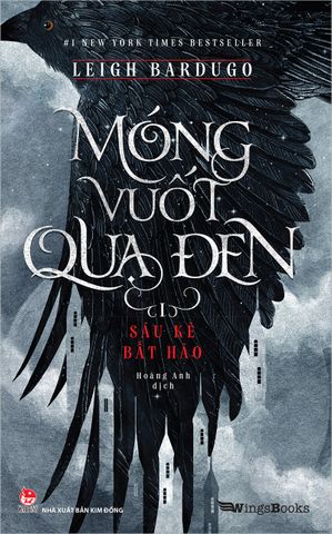 Móng vuốt quạ đen (I) - Sáu kẻ bất hảo