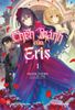 Chén thánh của Eris - Tập 1 (Tặng Kèm Bookmark + Lót ly)
