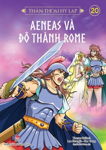 Thần thoại Hy Lạp - Tập 20 - Aeneas và đô thành Rome