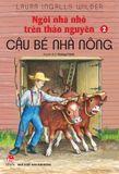 Ngôi nhà nhỏ trên thảo nguyên - Tập 2 - Cậu bé nhà nông (2022)