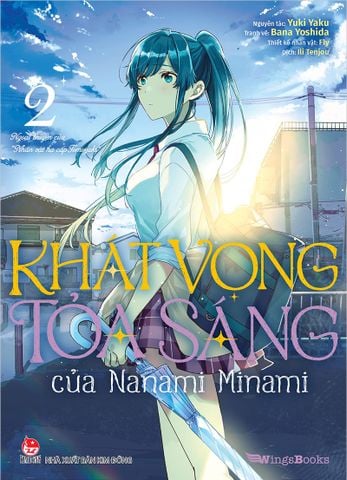 Khát vọng tỏa sáng của Nanami Minami (Manga) - Tập 2 (Tặng 01 Bookmark giấy dạng thước phim + 01 Standee Ivory)