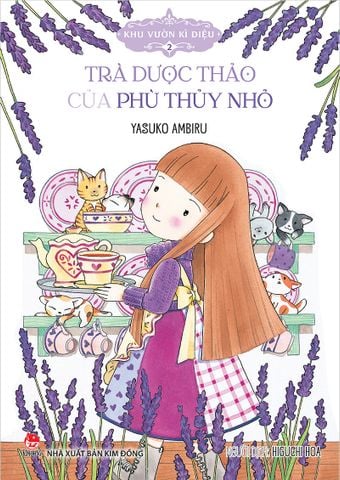 Khu vườn kì diệu - 2 - Trà dược thảo của phù thủy nhỏ