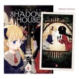 Shadows House