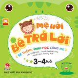 Mẹ hỏi bé trả lời - Bé thông minh học cùng mẹ - 3-4 tuổi