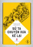 Sử ta - Chuyện xưa kể lại - Tập 3 (2022)