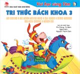 Vui học cùng Tôm - Tri thức bách khoa 3 - Tự nhiên - Vũ trụ - Thiên văn - Đồ dùng - Giao thông - Cơ thể người - Thức ăn (2020)