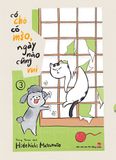 Có chó có mèo, ngày nào cũng vui - Tập 3 (Tặng Kèm Bookmark)