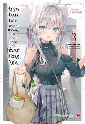 Arya bàn bên thỉnh thoảng lại trêu ghẹo tôi bằng tiếng Nga - Tập 3