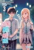 Chung một mái nhà - Tập 3