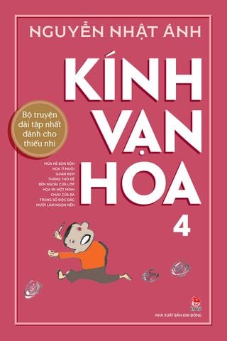 Kính vạn hoa - Tập 4 (Kỉ niệm 65 năm NXB Kim Đồng)