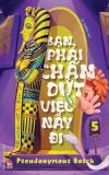 Bí Mật - Tập 5 - Bạn phải chấm dứt việc này đi