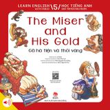 Learn English with Fables 5 - Học tiếng Anh qua truyện ngụ ngôn - Tập 5 - The Miser and His Gold - Gã hà tiện và thỏi vàng