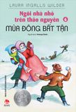 Ngôi nhà nhỏ trên thảo nguyên - Tập 6 - Mùa đông bất tận