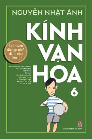 Kính vạn hoa - Tập 6 (Kỉ niệm 65 năm NXB Kim Đồng)