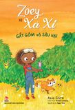 Zoey và Xá xị - Tập 7 - Gắt gỏm và sâu hại