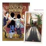 Shadows House