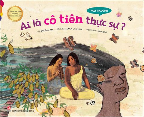 Paul Gauguin - Ai là cô tiên thực sự?