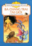 Tranh truyện dân gian Việt Nam - Ba chàng trai tài giỏi