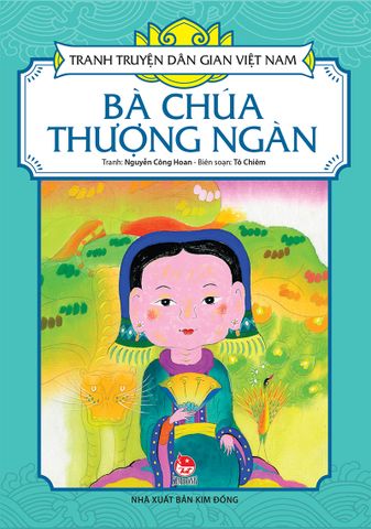 Tranh truyện dân gian Việt Nam - Bà Chúa Thượng Ngàn (2020)