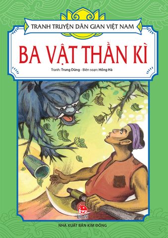 Tranh truyện dân gian Việt Nam - Ba vật thần kì