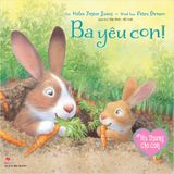 YÊU THƯƠNG CHO CON - BA YÊU CON 