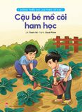 Gương thiếu nhi làm theo lời Bác - Cậu bé mồ côi ham học