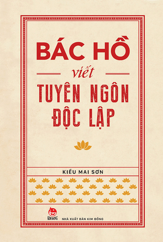 Bác Hồ viết Tuyên ngôn Độc lập