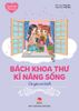 Bách khoa thư kĩ năng sống - Dành cho bạn gái - Cô gái cá tính