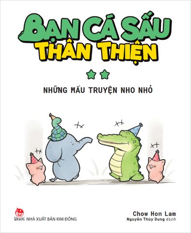 Bạn cá sấu thân thiện - Những mẩu truyện nho nhỏ