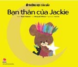 Trường học của gấu - Bạn thân của Jackie