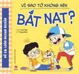 Để em luôn ngoan ngoãn - Vì sao tớ không nên bắt nạt ? (2020)