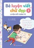 Combo Bé luyện viết chữ đẹp (3 quyển)