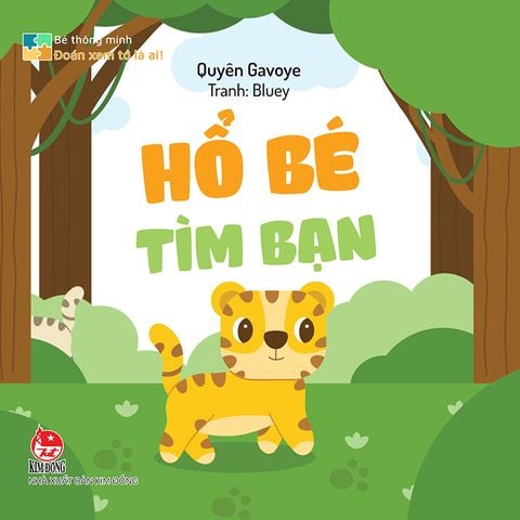 Bé thông minh - Đoán xem tớ là ai ! - Hổ Bé tìm bạn