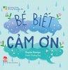 Bé thông minh - Những tiếng đầu đời - Bé biết cảm ơn