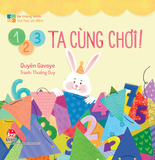 Bé thông minh - Vui học số đếm - 1, 2, 3 ta cùng chơi!