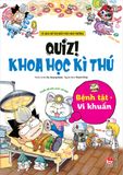 Quiz ! Khoa học kì thú - Bệnh tật Vi khuẩn